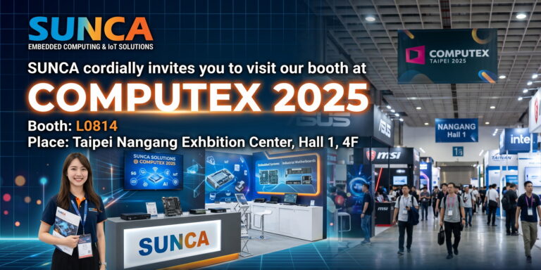 SUNCA cordially invites you to visit our booth at COMPUTEX 2025, from May 20th to 23rd